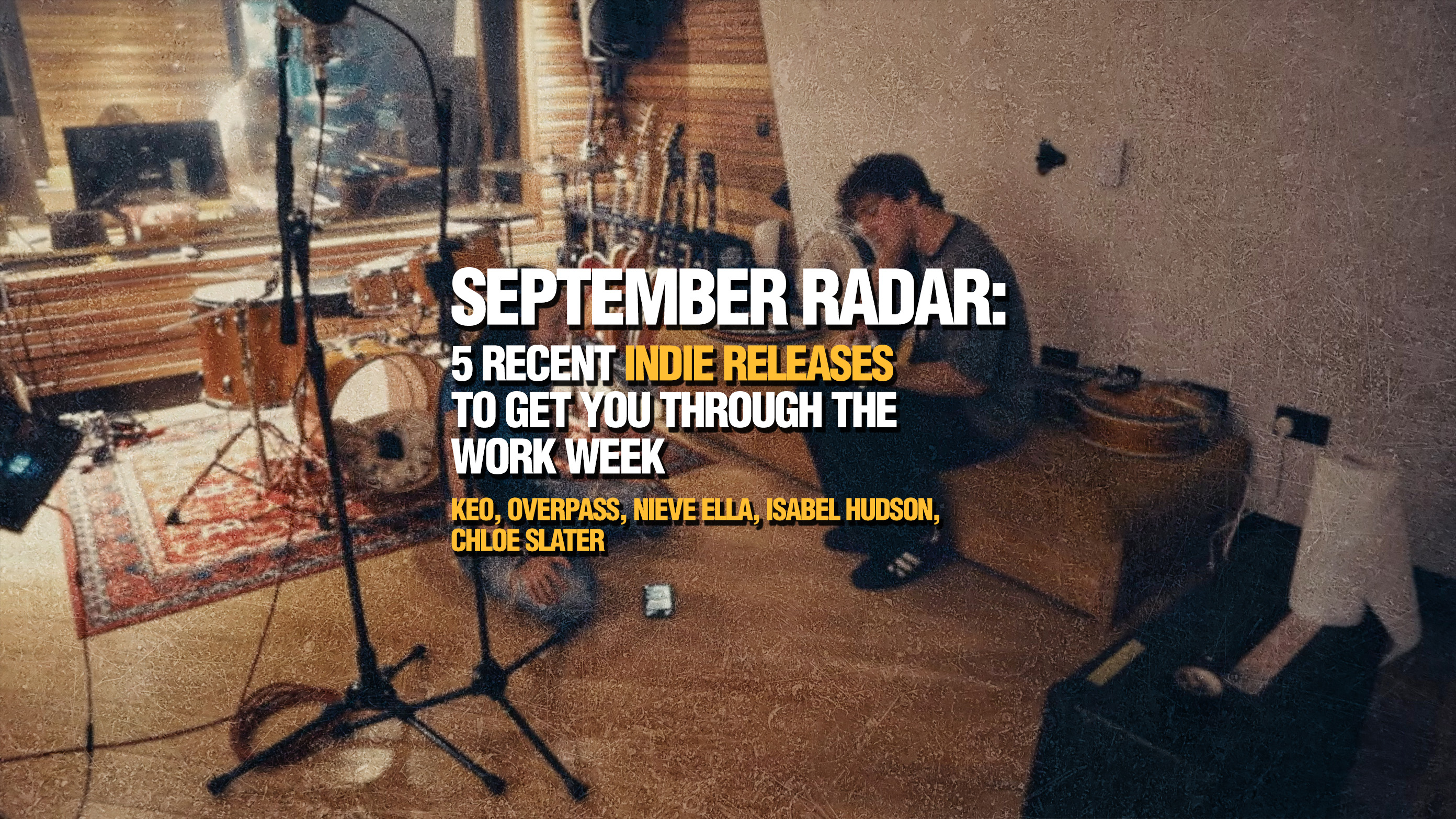 September Radar: 5 Recent Indie Releases to Get You Through the Work Week