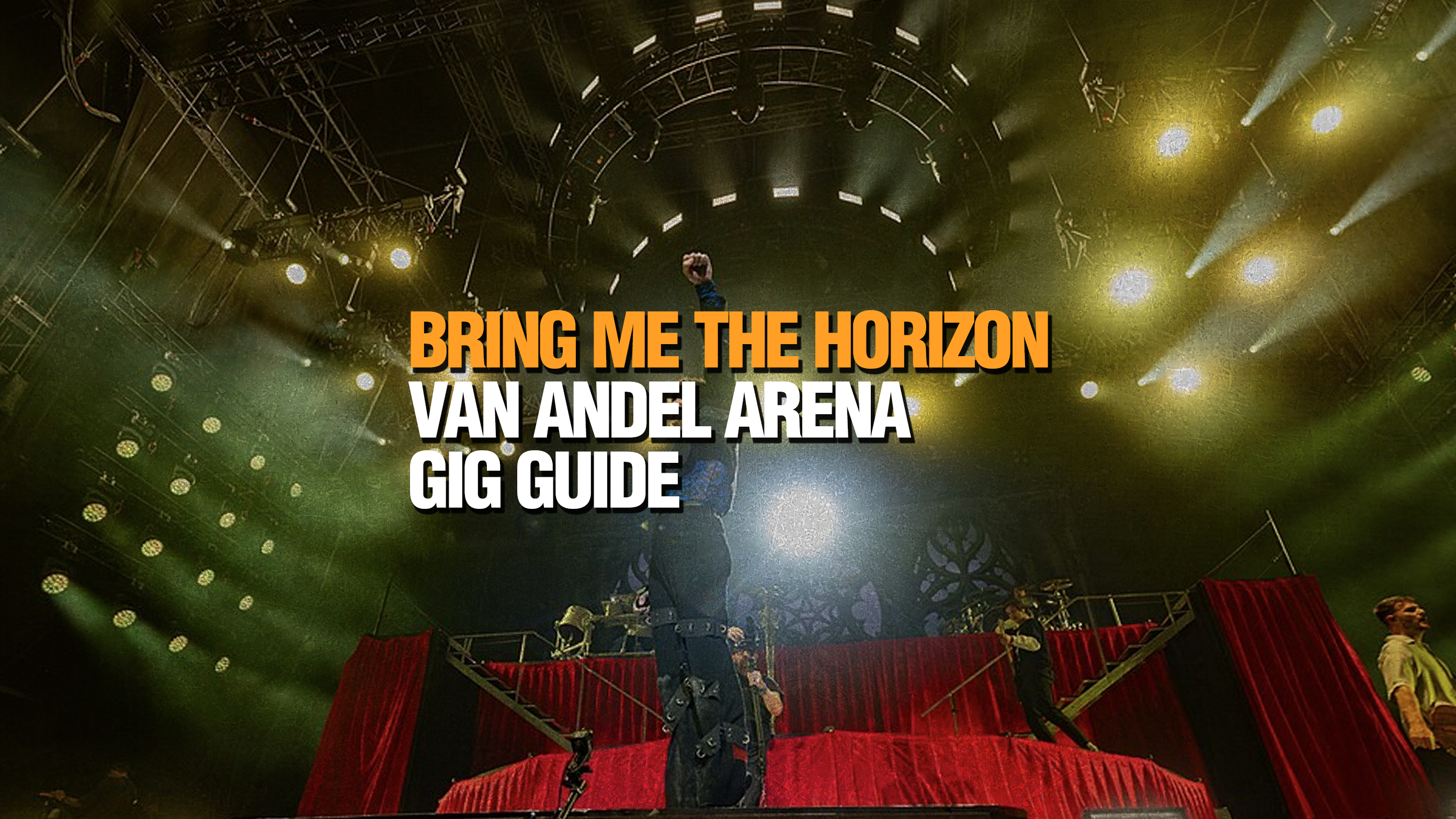 Bring Me The Horizon Van Andel Arena: Stage Times, Tickets, Support Acts & Essential Gig Guide
